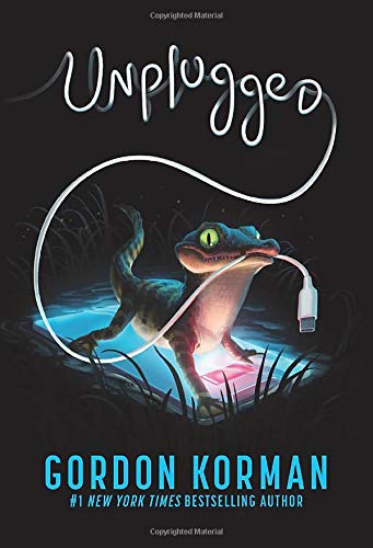 Unplugged by Gordon Korman